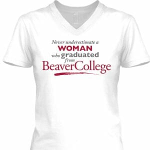 White V-neck T-shirt with the text: Never underestimate a WOMAN who graduated from Beaver College in black, red, and gray lettering.