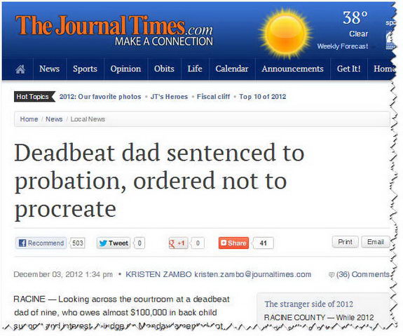 Headline: Deadbeat dad sentenced to probation, ordered not to procreate